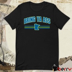 Official Bring Ya Ass Team Minnesota United States t-shirt