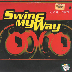 K.P. & Envy - Shorty Swing My Way