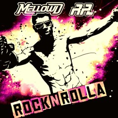 MellowD & RPL - Rock N Rolla