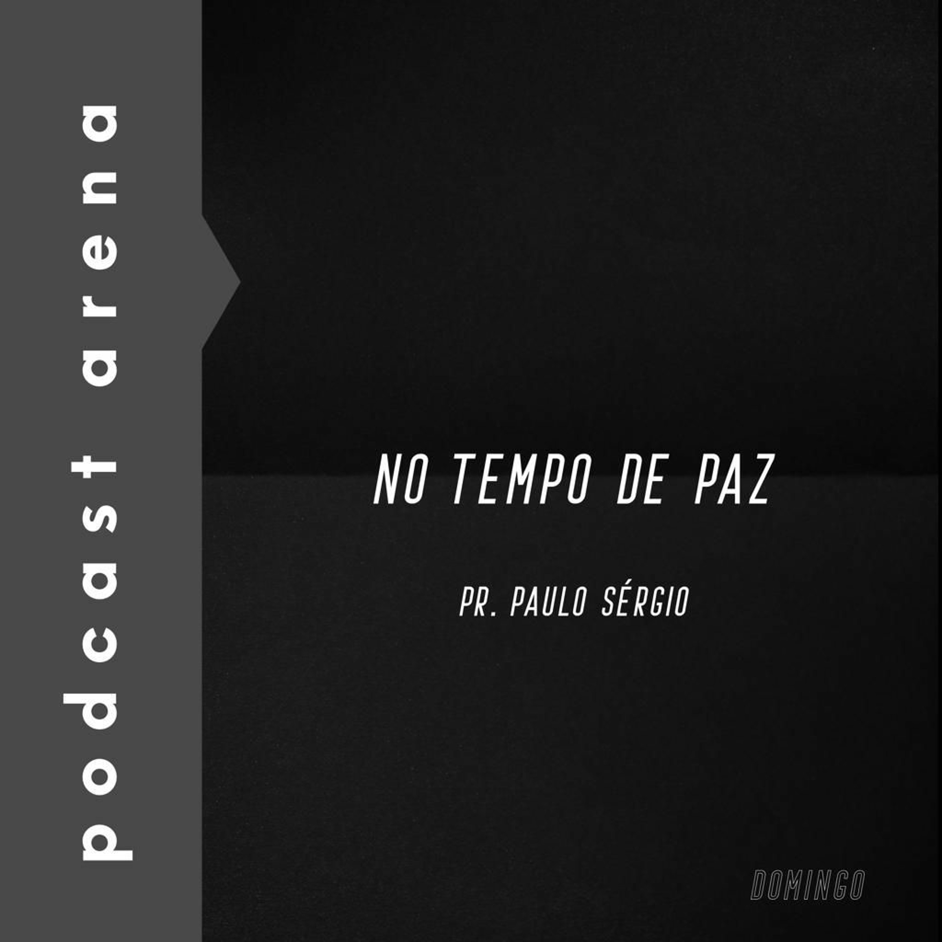 No Tempo de Paz - Pr. Paulo Sérgio episode artwork