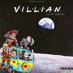 Villian 2.0 ft (C.Gotti)