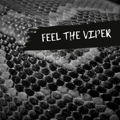 Feel The Viper