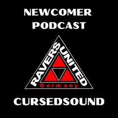 NEWCOMER PODCAST - CURSEDSOUND