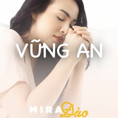 VỮNG AN//MIRA ĐÀO