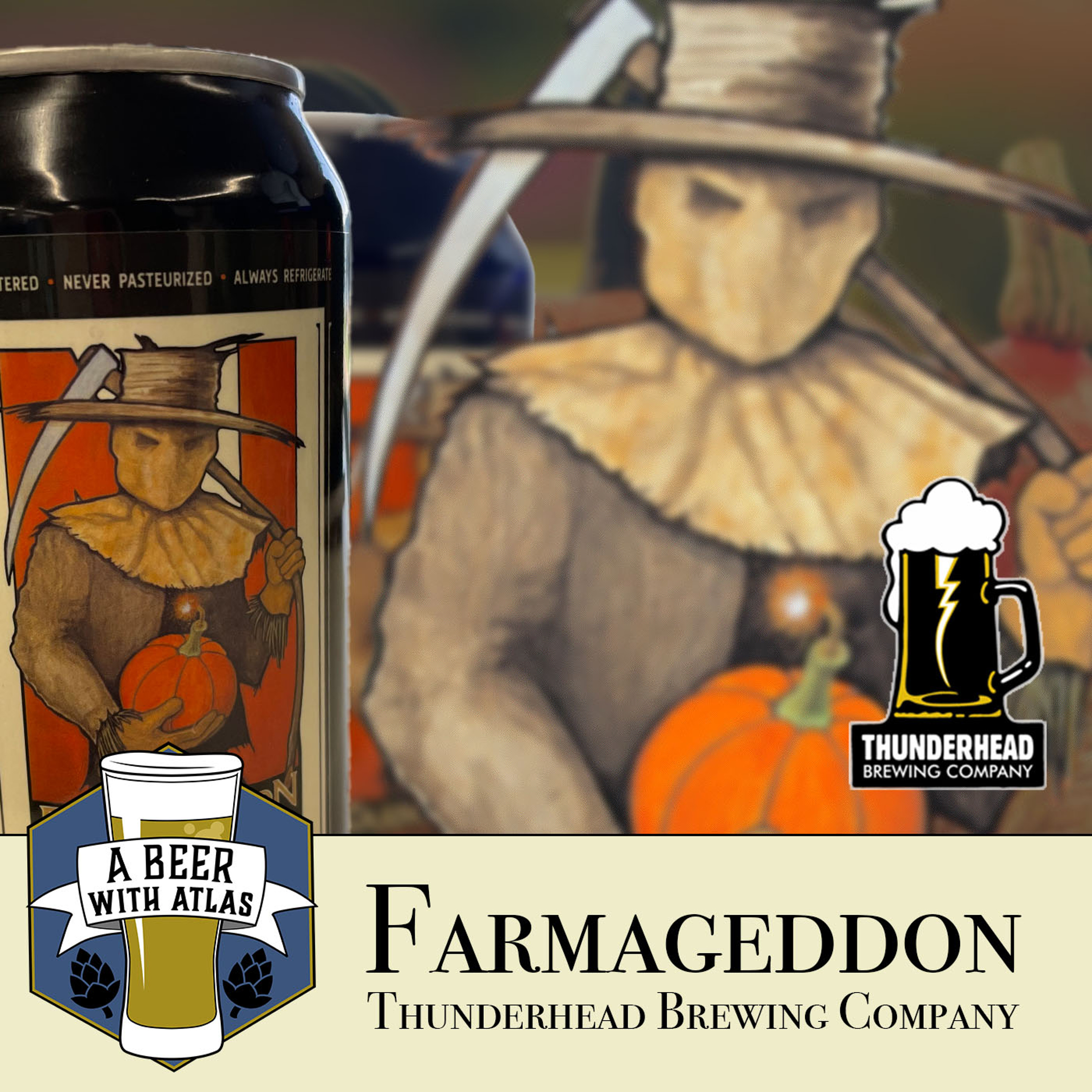 Farmageddon Spiced Pumpkin Ale by Thunderhead Brewing Company - A Beer with Atlas 216