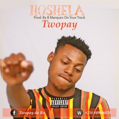 TwoPay - Hoshela (Prod. By B Marques On Your Track) 2021.mp3