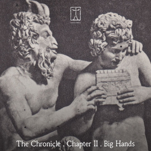 The Chronicle (Chapter 2) Big Hands