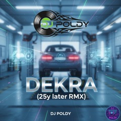 Dekra (25y later RMX)