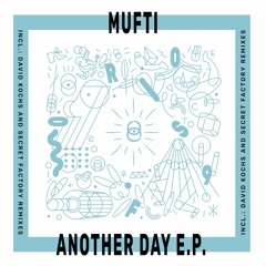 PREMIERE : Mufti - As If