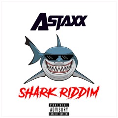 A.Staxx - Shark Riddim (Prod By Joey Stickz). Mp3