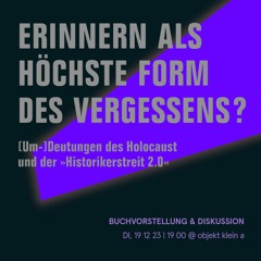 Buchvorstellung "Erinnern als höchste Form des Vergessens?"