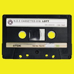 NDE CASSETTES 016 : LOTT