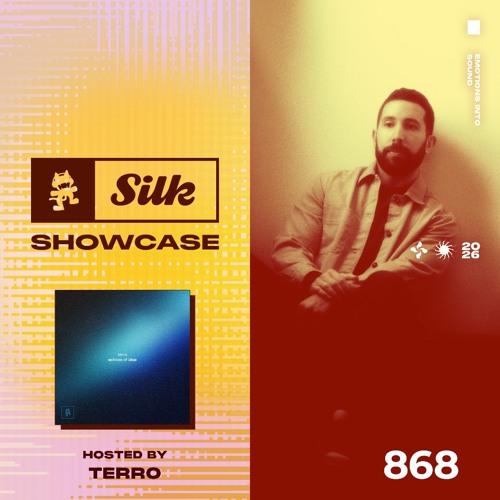 Monstercat Silk Showcase 868 (Hosted by terro)