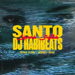 SANTO x DJ HABIBEATS - Jenno Netto ( Baile Funk, Jersey Edit )