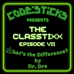 CLASSTIXX VII - WHATS THE DIFFERENCE
