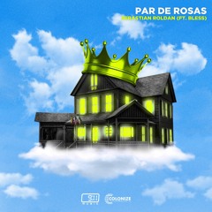 Par De Rosas (feat. Bless)