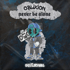 Oblixion - Never Be Alone