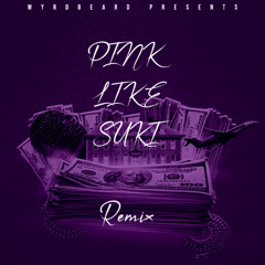 PINK LIKE SUKI - Wyrdbeard Remix