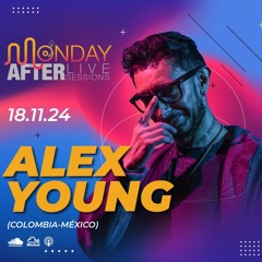 Alex Young @ Monday After Live Sessions : Dominican Republic Nov2024