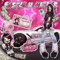 Faster N Harder (Sped Up-)