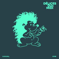 Délices du Midi - Kaval (DDM019)