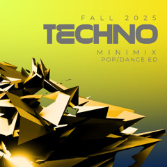 FALL 2025 TECHNO - POP DANCE ED