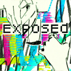 exposed (ft. Sofuu)