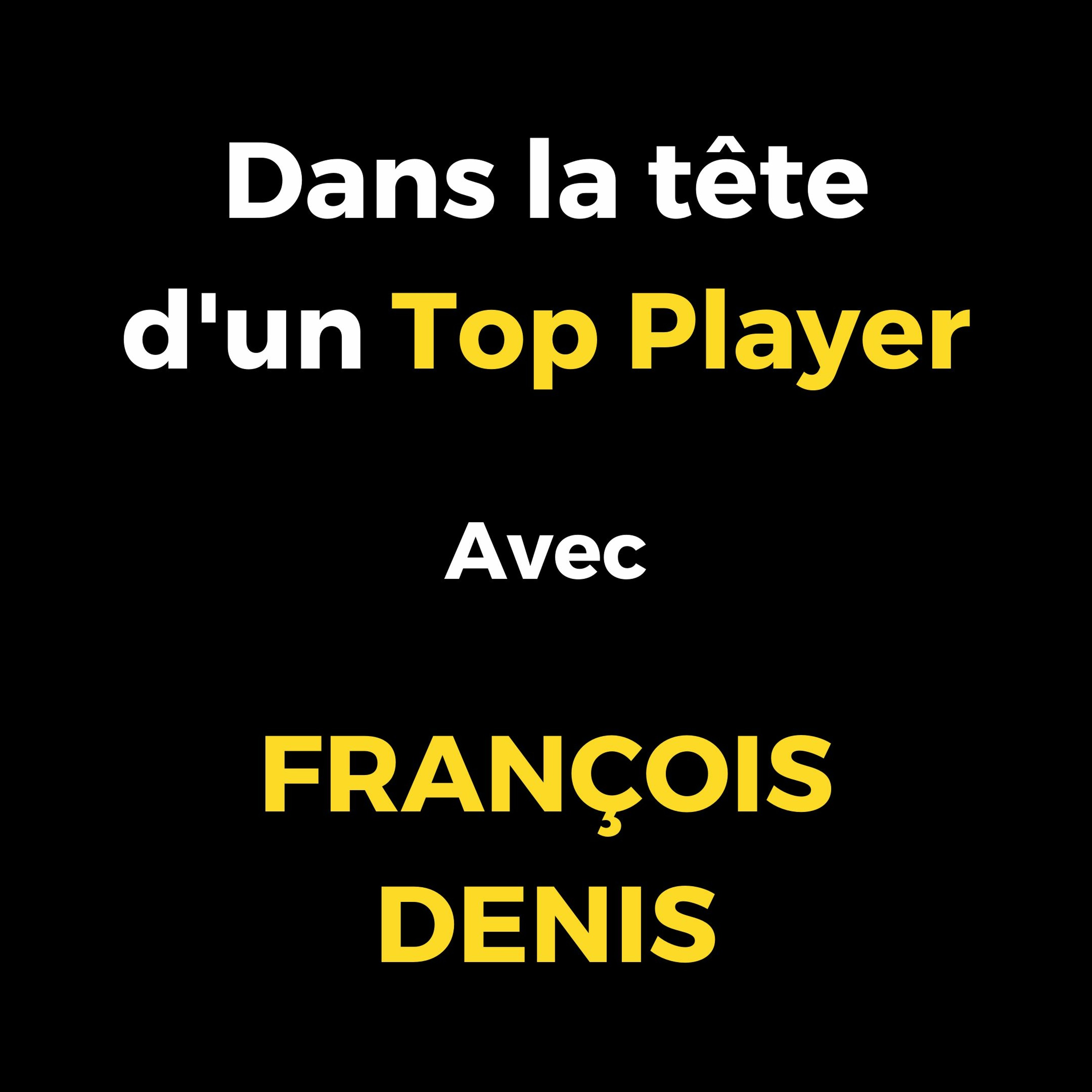 Dans la tête d\'un Top Player - Florian HUGUES
