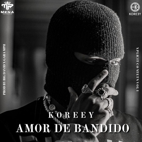 Koreey - Amor De Bandido