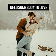 Need Somebody to Love - Balaji Mohan (Remastered)