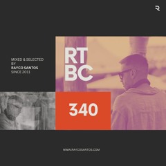 READY To Be CHILLED Podcast 340 mixed by Rayco Santos