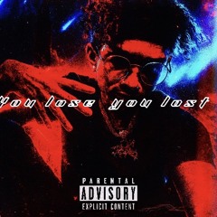 You lose you lost