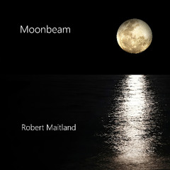 Robert Maitland - Moonbeam
