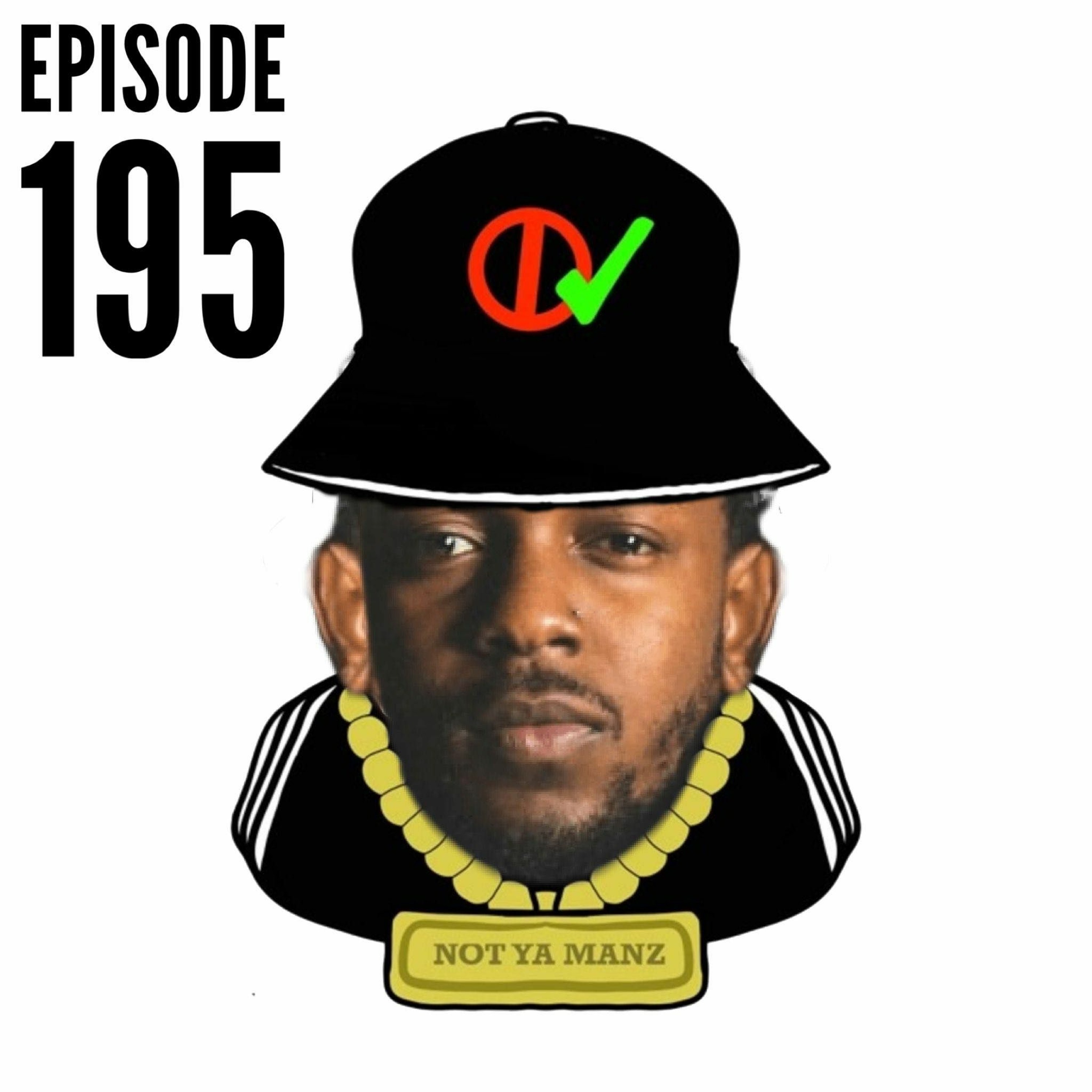 Not Ya Manz Podcast