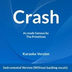 "Crash" by The Primitives (karaoke cover)