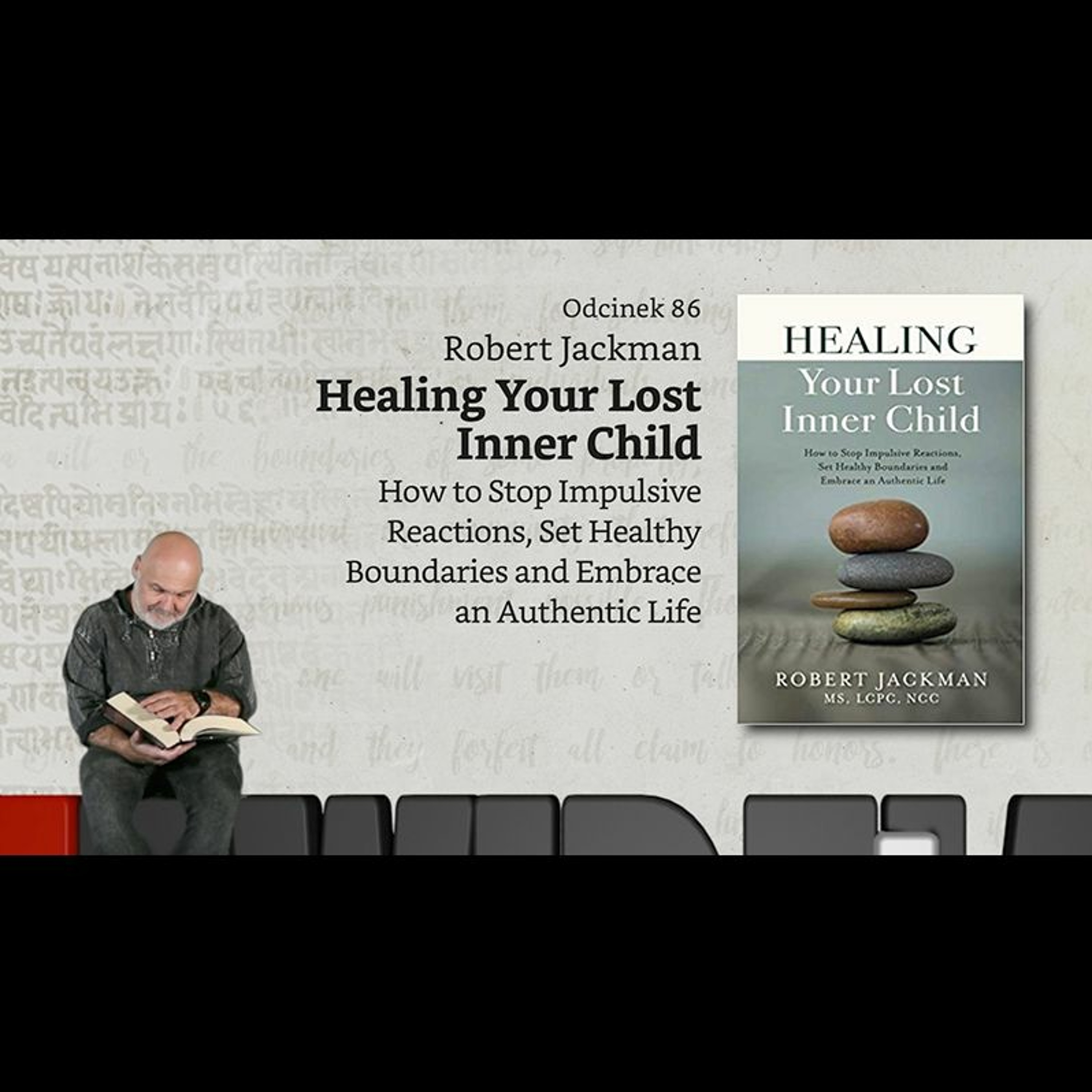 Niewidzialne książki: #86: Robert Jackman - Healing Your Lost Inner Child episode artwork