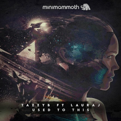 TazzyB Ft Laura J - Used To This