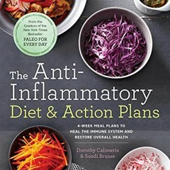 ✔️ Read The Anti-Inflammatory Diet & Action Plans: 4-Week Meal Plans to Heal the Immune System a
