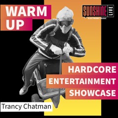 #30 WARM UP | Trancy Chatman @ Hardcore Entertainment Showcase (19.10.2024)