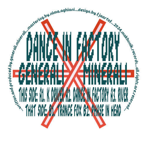 Generali Minerali - Dance In Factory // MKN002