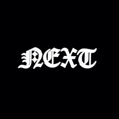NEXT.