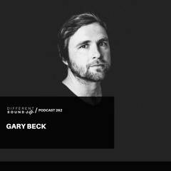 DifferentSound invites Gary Beck / Podcast #262