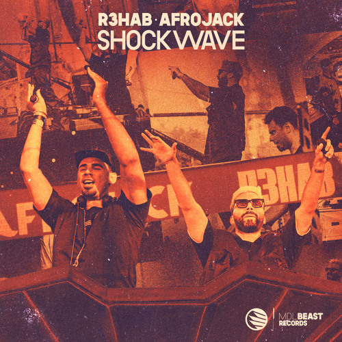 R3HAB, Afrojack - Shockwave