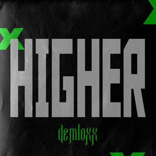 Demloxx - Higher [Original]
