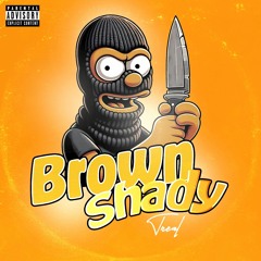 Brown Shady