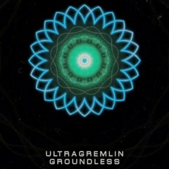 Ultragremlin - Groundless