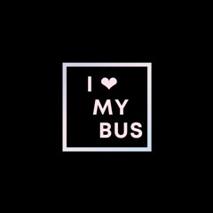 I Love My Bus