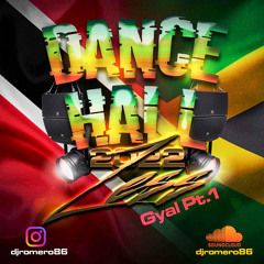 Dancehall 2022 (Zess & Gyal Pt.1)