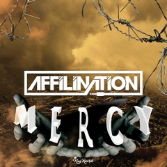 Dj Affilination - Mercy