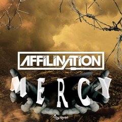 Dj Affilination - Mercy